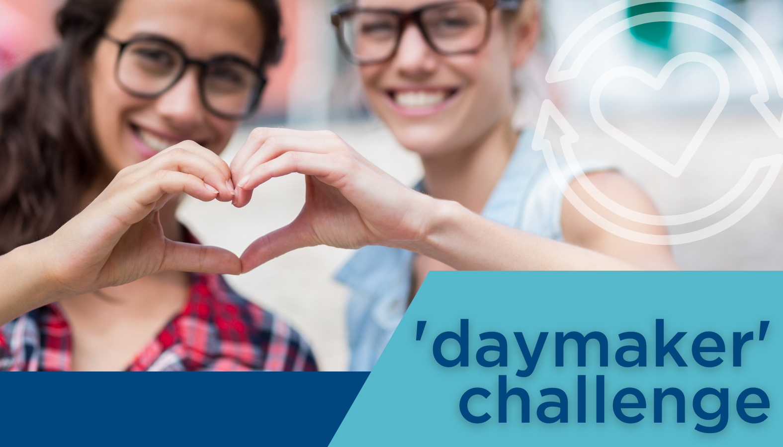 Our ‘Daymaker’ Challenge